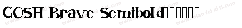 GOSH Brave Semibold字体转换